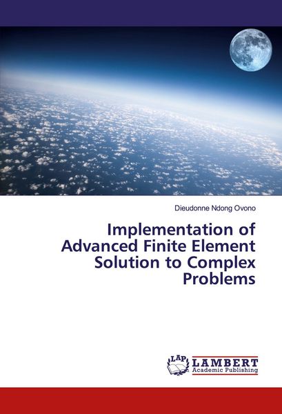 Produktbild: Implementation of Advanced Finite Element Solution to Complex Problems