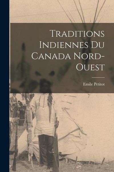 Produktbild: Traditions indiennes du Canada nord-ouest