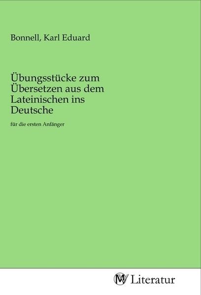 Produktbild: &Uuml;bungsst&uuml;cke zum &Uuml;bersetzen aus dem Lateinischen ins Deutsche