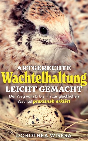 Produktbild: Artgerechte Wachtelhaltung leicht gemacht