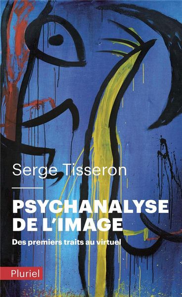 Produktbild: Psychanalyse de l'image : des premiers traits au virtuel