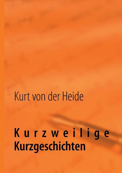 Produktbild: Kurzweilige Kurzgeschichten