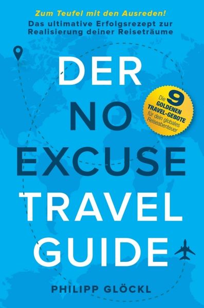 Produktbild: Der NO EXCUSE Travel Guide