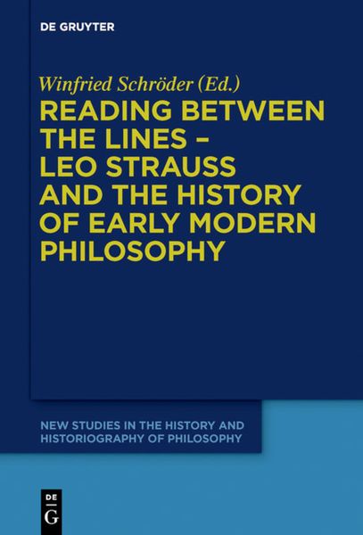 Produktbild: Reading between the lines &ndash; Leo Strauss and the history of early modern philosophy