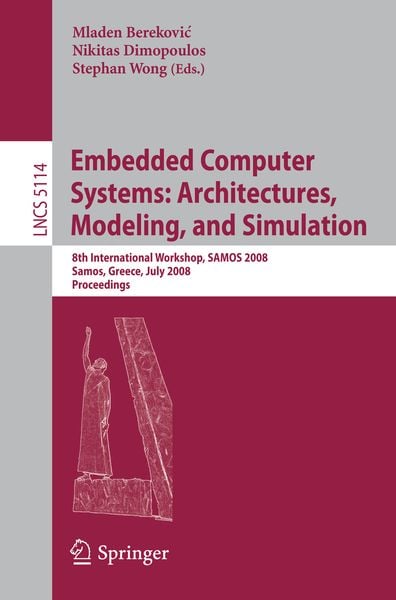 Produktbild: Embedded Computer Systems: Architectures, Modeling, and Simulation