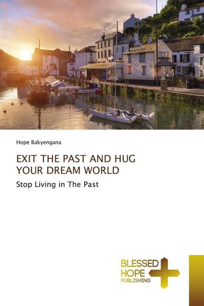 Produktbild: EXIT THE PAST AND HUG YOUR DREAM WORLD