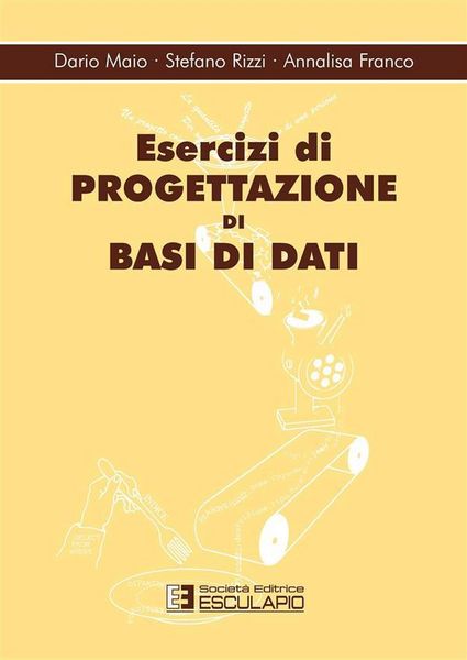 Produktbild: Esercizi di progettazione di basi di dati