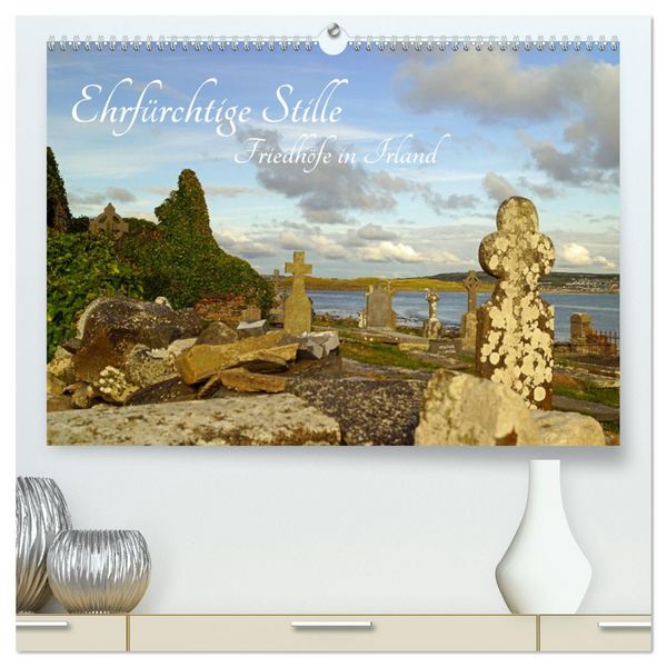 Produktbild: Ehrf&uuml;rchtige Stille - Friedh&ouml;fe in Irland (hochwertiger Premium Wandkalender 2026 DIN A2 quer), Kunstdruck in Hochglanz