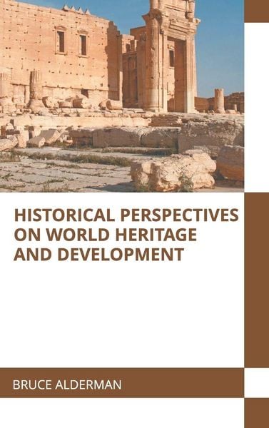 Produktbild: Historical Perspectives on World Heritage and Development