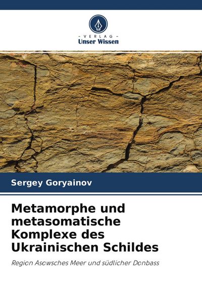 Produktbild: Metamorphe und metasomatische Komplexe des Ukrainischen Schildes