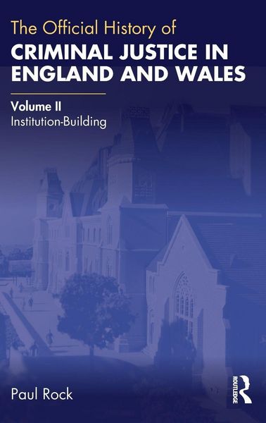 Produktbild: The Official History of Criminal Justice in England and Wales