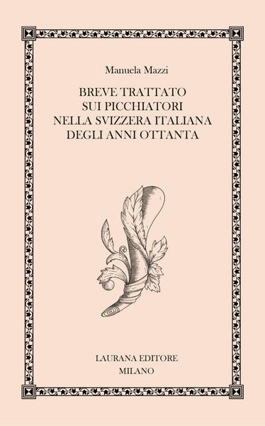 Produktbild: Breve trattato sui picchiatori nella Svizzera italiana degli anni Ottanta