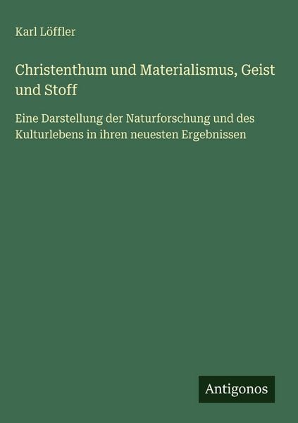 Produktbild: Christenthum und Materialismus, Geist und Stoff