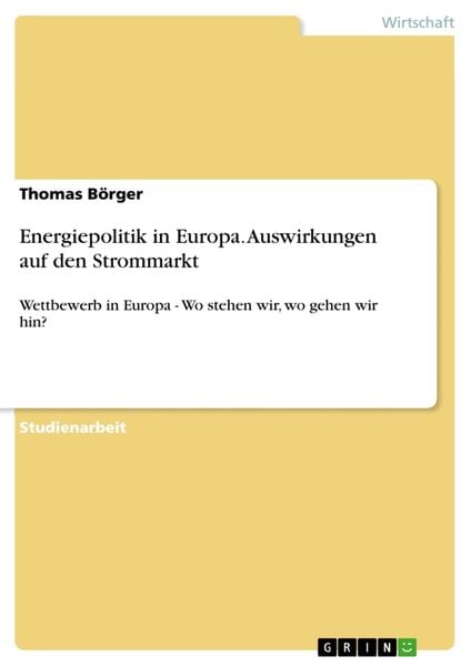 Produktbild: Energiepolitik in Europa. Auswirkungen auf den Strommarkt