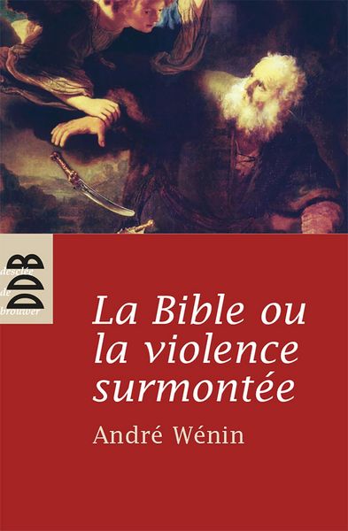 Produktbild: La Bible ou la violence surmont&eacute;e