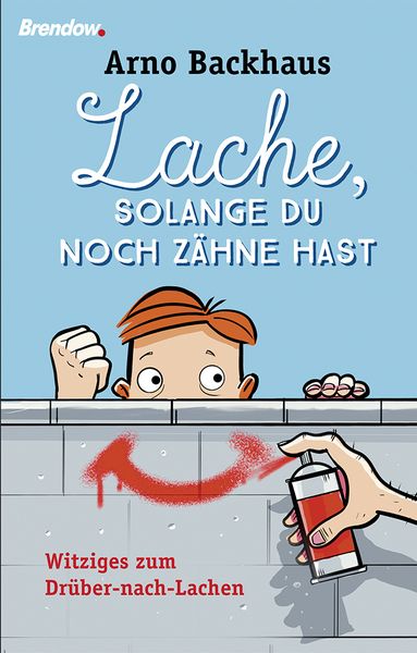 Produktbild: Lache, solange du noch Zähne hast