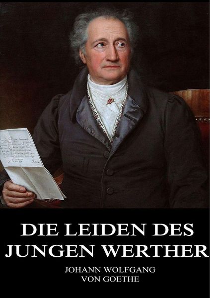 Goethe, J: Leiden des jungen Werther