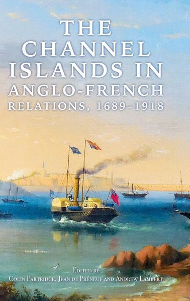 Produktbild: Channel Islands in Anglo-French Relations, 1689-1918
