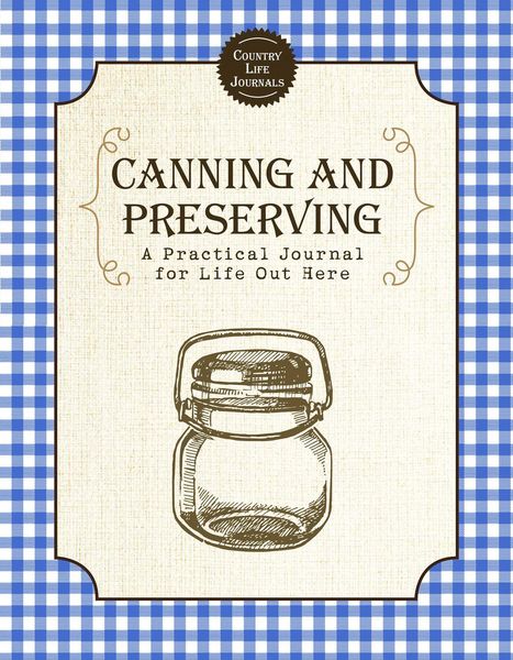 Produktbild: Canning and Preserving: A Practical Journal for Life Out Here
