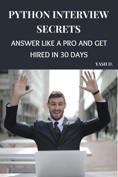 Produktbild: Python Interview Secrets: Answer Like a Pro and Get Hired in 30 Days