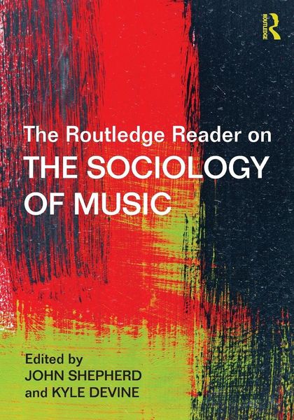 Produktbild: The Routledge Reader on the Sociology of Music