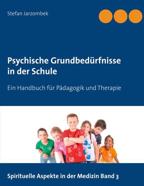 Produktbild: Psychische Grundbed&uuml;rfnisse in der Schule