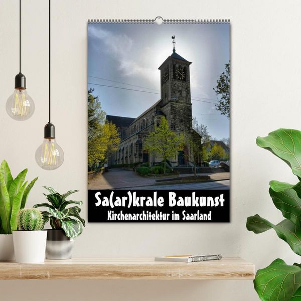 Produktbild: Sa(ar)krale Baukunst - Kirchenarchitektur im Saarland (Wandkalender 2026 DIN A2 hoch), CALVENDO Monatskalender