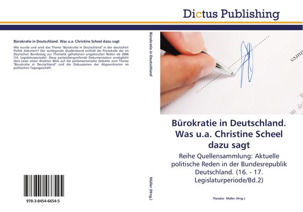 Bürokratie in Deutschland. Was u.a. Christine Scheel dazu sagt, Taschenbuch von , Dictus Publishing, 9783845466545