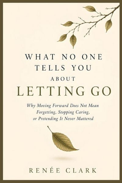 Produktbild: What No One Tells You About Letting Go