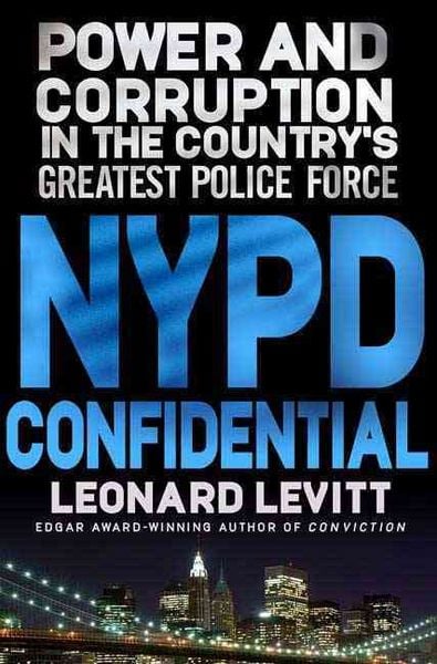 Produktbild: NYPD Confidential: Power and Corruption in the Country's Greatest Police Force