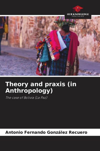 Produktbild: Theory and praxis (in Anthropology)