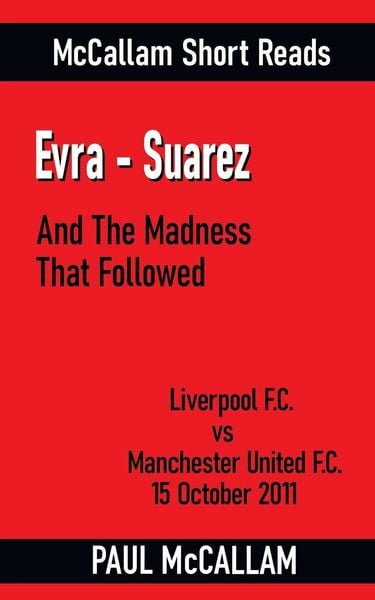 Produktbild: Evra-Suarez And The Madness That Followed