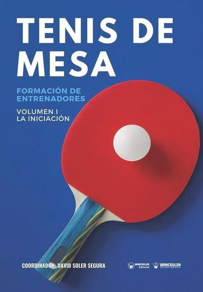 Produktbild: Tenis de mesa. Formaci&oacute;n de entrenadores: Volumen I. La Iniciaci&oacute;n