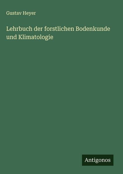 Produktbild: Lehrbuch der forstlichen Bodenkunde und Klimatologie