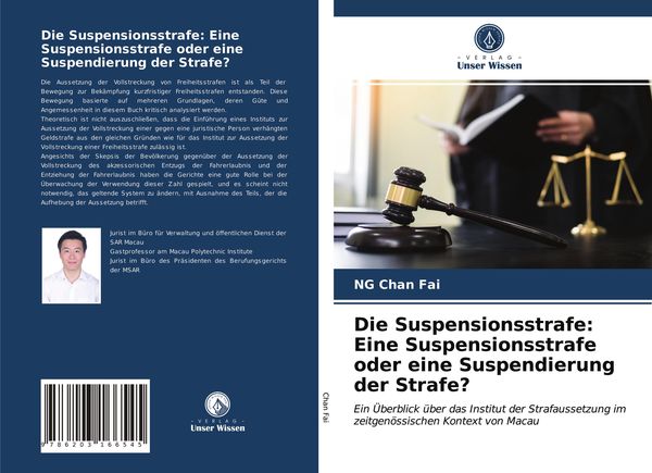 Die Suspensionsstrafe: Eine Suspensionsstrafe oder eine Suspendierung der Strafe?, Taschenbuch von Ng Chan Fai, Verlag Unser Wissen, 9786203166545