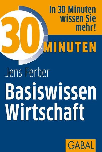 Produktbild: 30 Minuten Basiswissen Wirtschaft