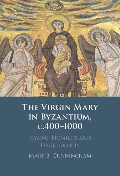 Produktbild: Virgin Mary in Byzantium, c.400-1000