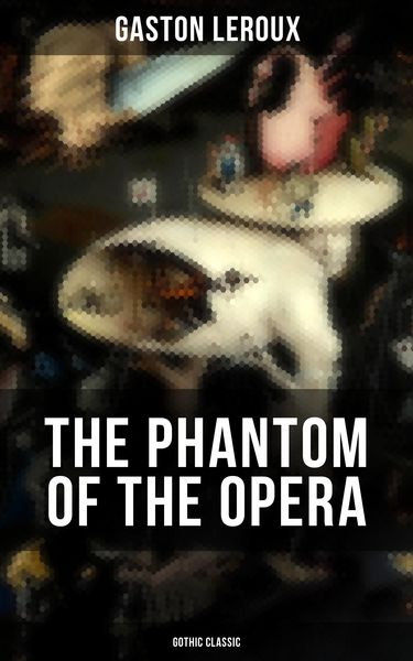 Produktbild: The Phantom Of The Opera (gothic Classic)