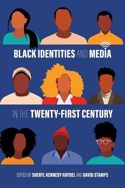 Produktbild: Black Identities and Media in the Twenty-First Century