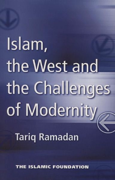 Produktbild: Islam, the West and the Challenges of Modernity