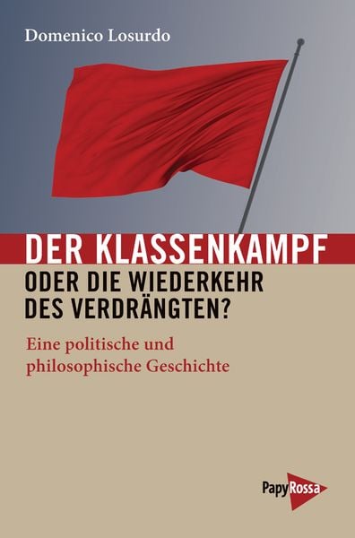 Produktbild: Der Klassenkampf oder Die Wiederkehr des Verdr&auml;ngten?