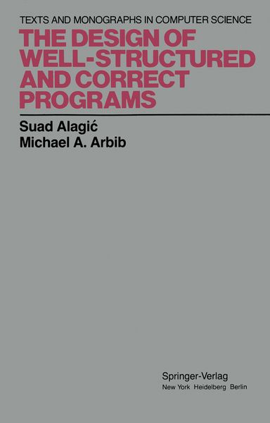 Produktbild: The Design of Well-Structured and Correct Programs