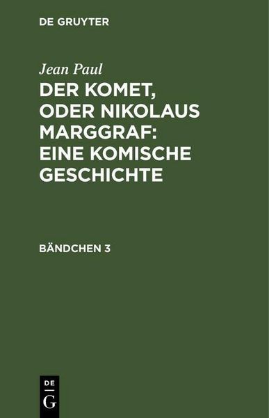 Produktbild: Der Komet, oder Nikolaus Marggraf : Eine komische Geschichte