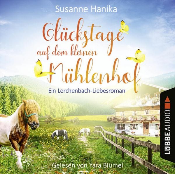 Produktbild: Gl&uuml;ckstage auf dem kleinen M&uuml;hlenhof - Ein Lerchenbach-Liebesroman