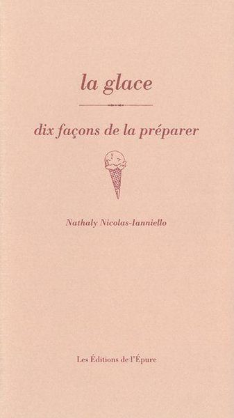 Produktbild: Dix Facons de le Preparer ; la Glace