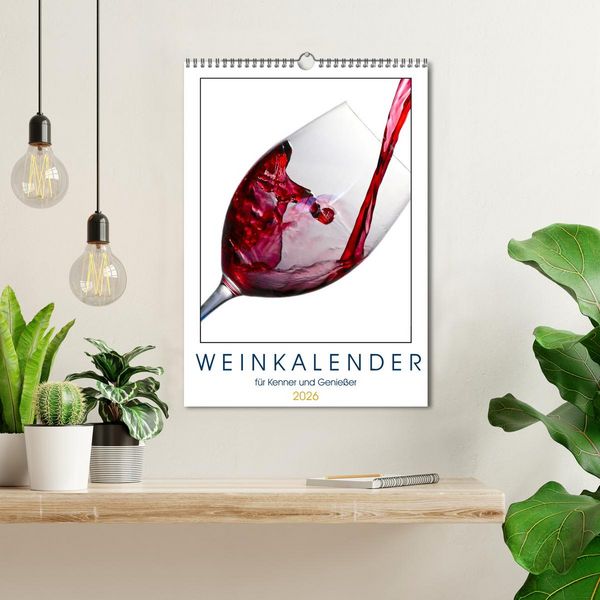 Produktbild: Weinkalender - f&uuml;r Kenner und Genie&szlig;er (Wandkalender 2026 DIN A3 hoch), CALVENDO Monatskalender