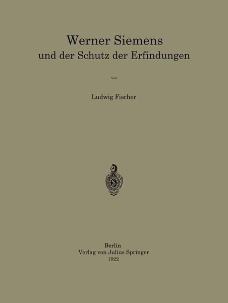 Produktbild: Werner Siemens und der Schutz der Erfindungen