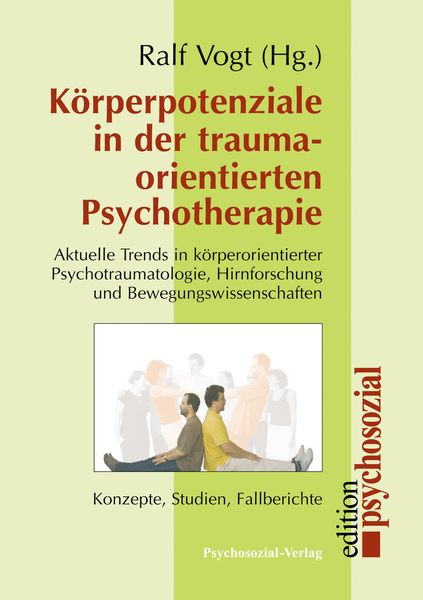 Produktbild: K&ouml;rperpotenziale in der traumaorientierten Psychotherapie