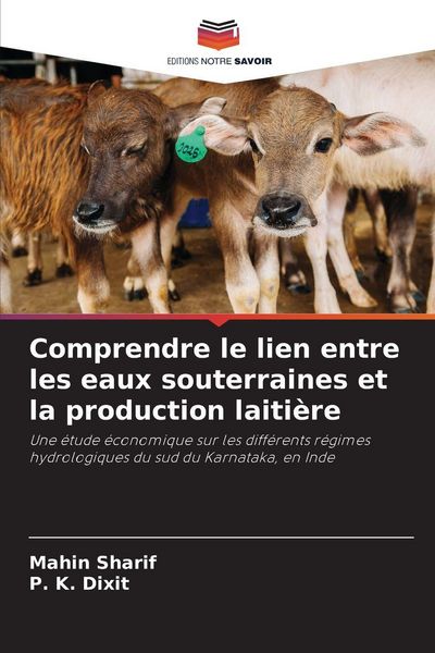 Produktbild: Comprendre le lien entre les eaux souterraines et la production laiti&egrave;re