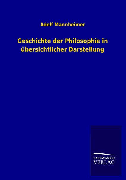 Produktbild: Geschichte der Philosophie in &uuml;bersichtlicher Darstellung